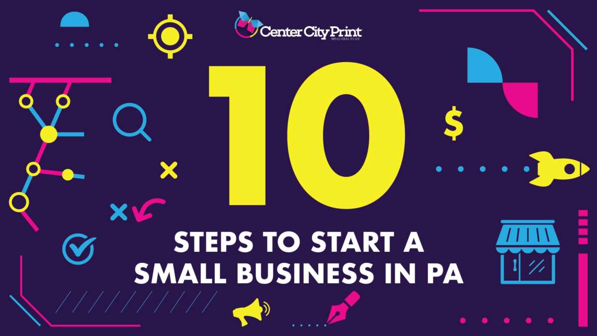 10 Steps to Start a Small Business In PA
